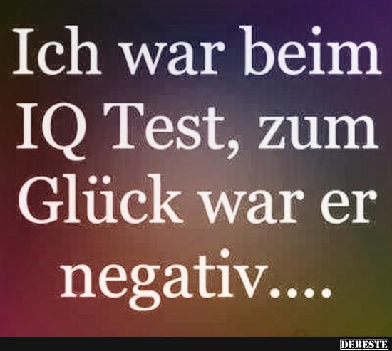 Ich war beim IQ Test, zum Glück war er negativ.. - Lustige Bilder | DEBESTE.de