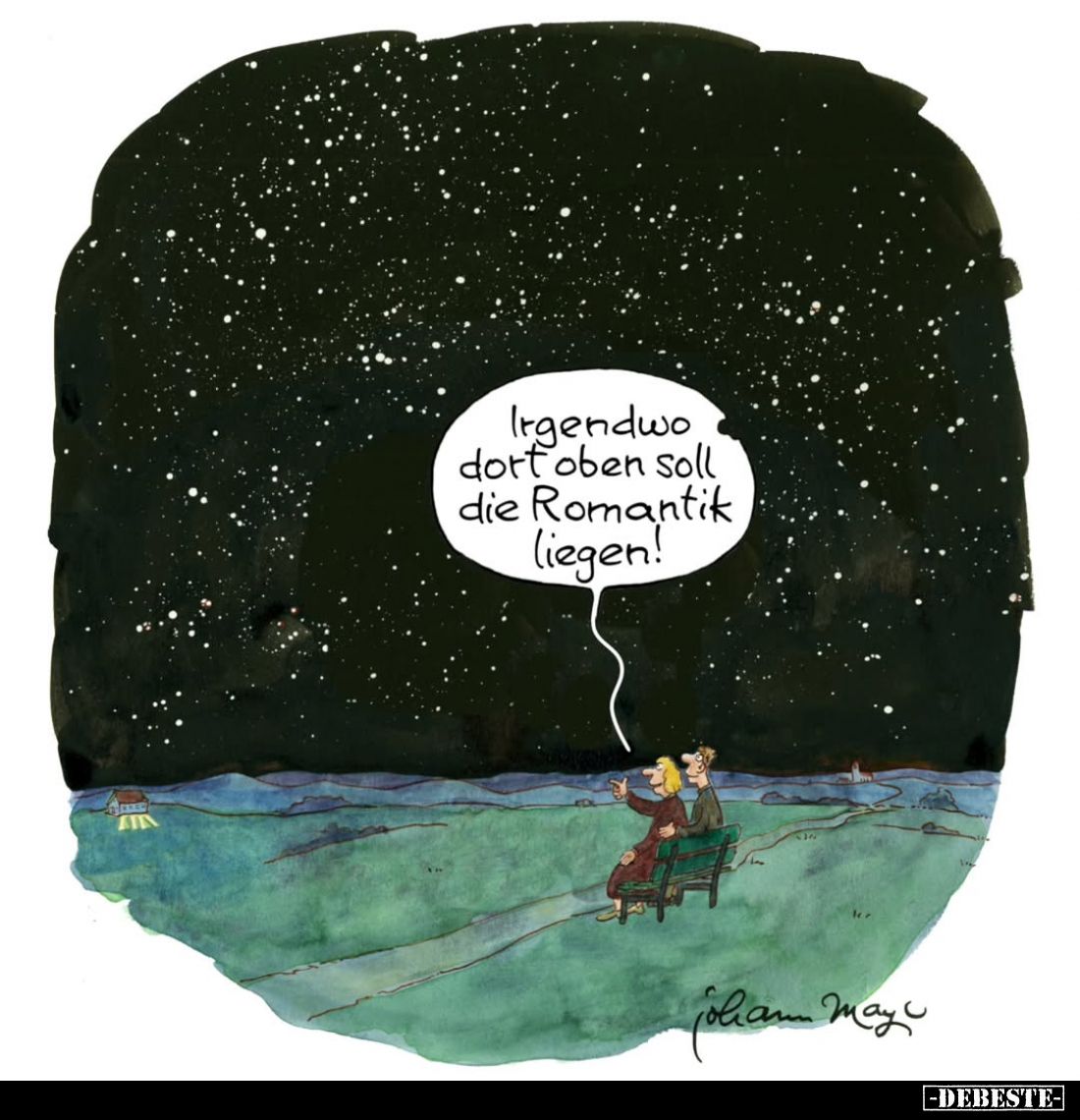 Irgendwo dort oben soll die Romantik liegen!