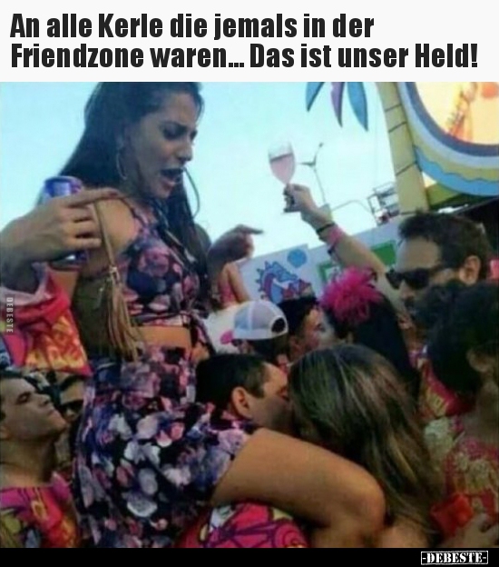 An alle Kerle die jemals in der Friendzone waren...