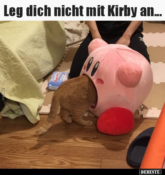 Leg dich nicht mit Kirby an...