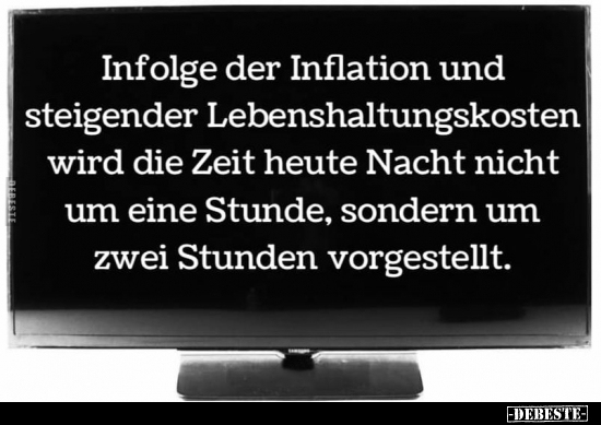 Infolge der Inflation und steigender Lebenshaltungskosten.. - Lustige Bilder | DEBESTE.de