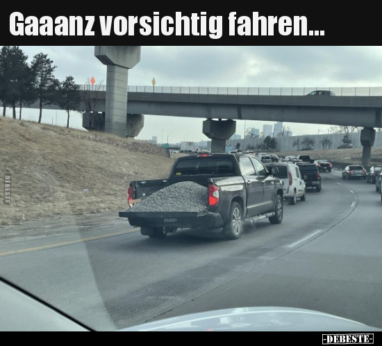 Gaaanz vorsichtig fahren...