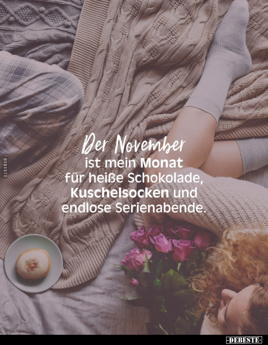 Der November ist mein Monat für heiße Schokolade.. - Lustige Bilder | DEBESTE.de