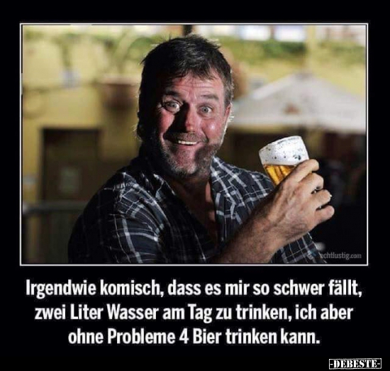 Irgendwie komisch, dass es mir so schwer fällt, zwei Liter..