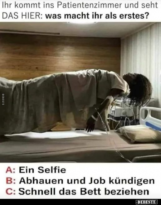 Ihr kommt ins Patientenzimmer und seht DAS HIER.. - Lustige Bilder | DEBESTE.de