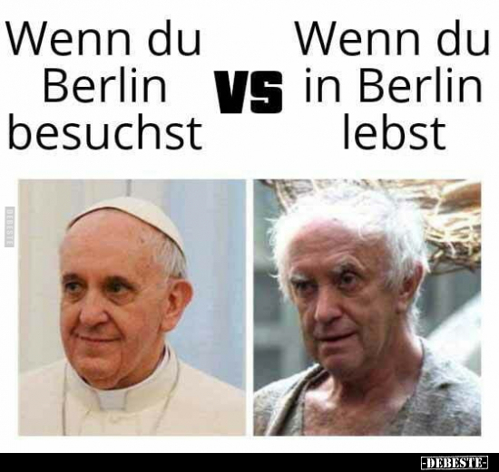 Wenn du Berlin besuchst
vs
Wenn du in Berlin lebst.