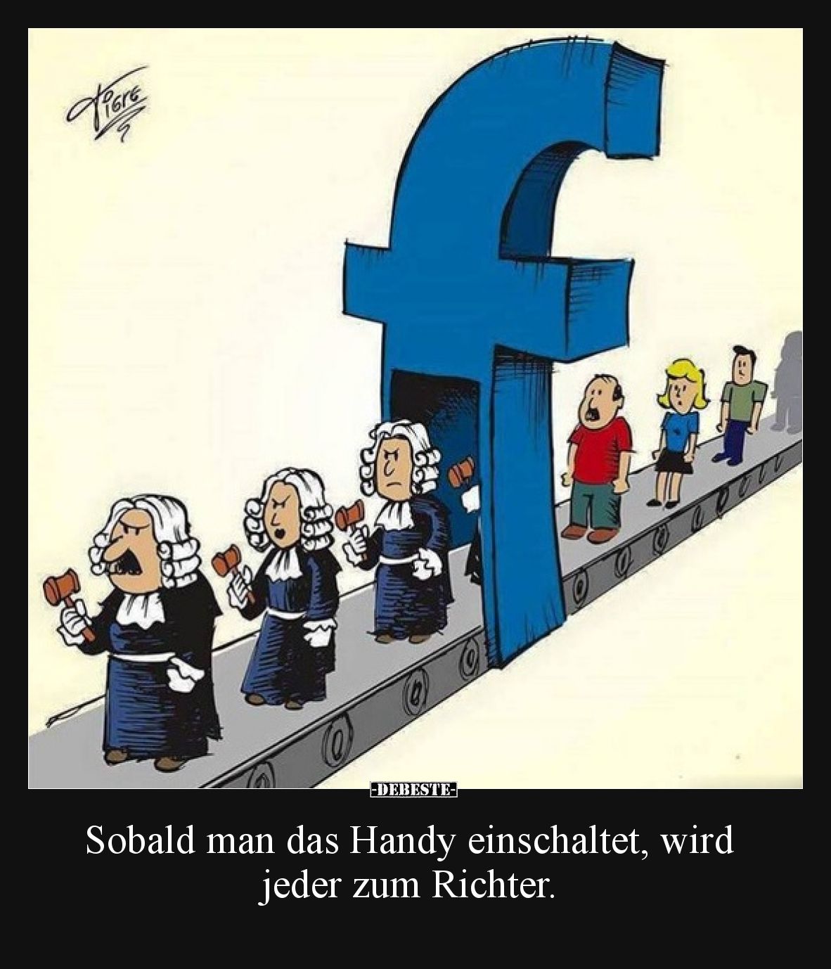 Sobald man das Handy einschaltet, wird jeder zum Richter.