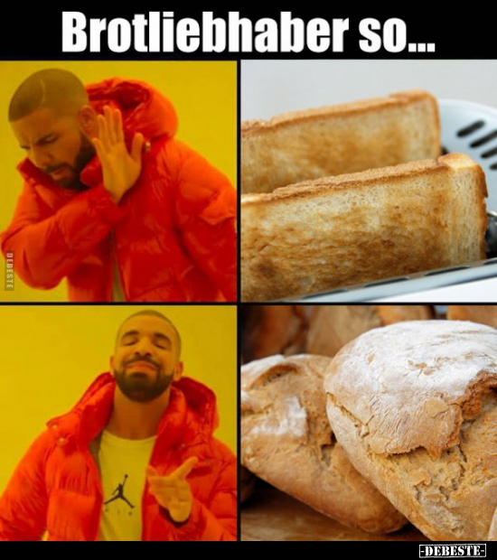 Brotliebhaber so...