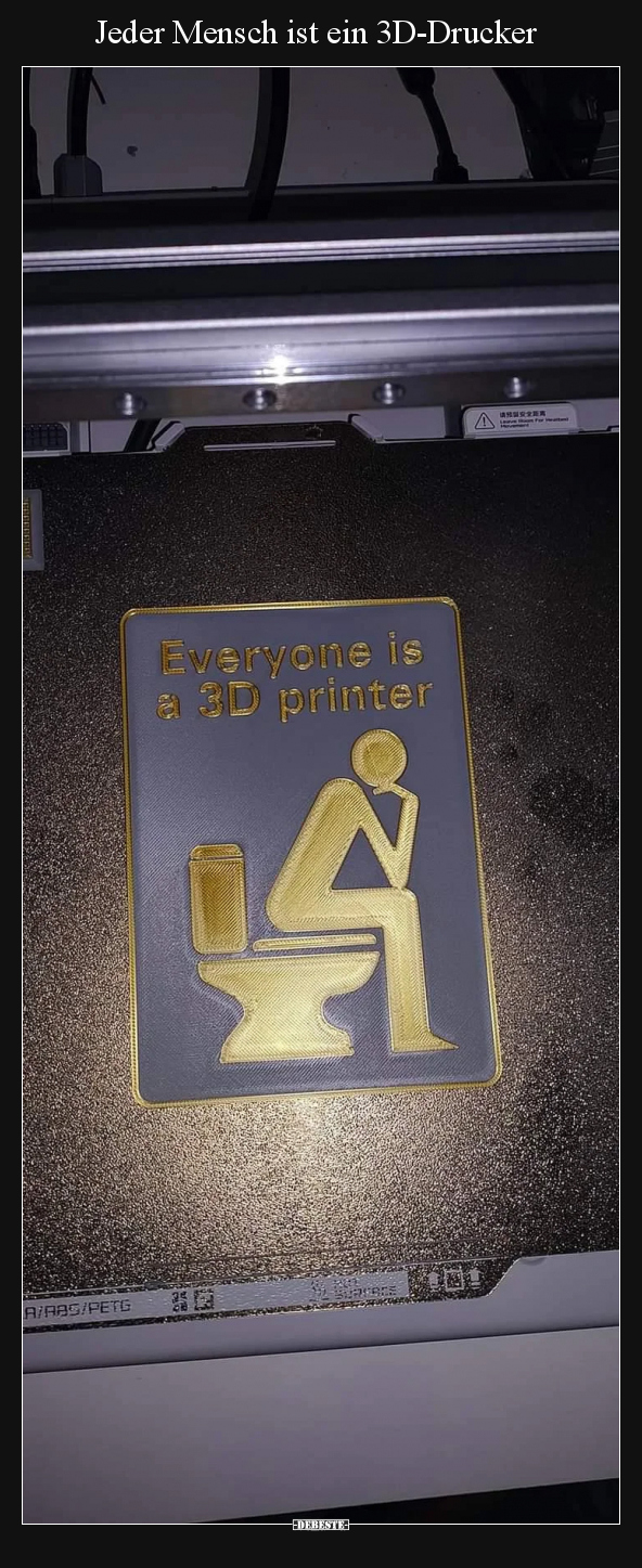 Jeder Mensch ist ein 3D-Drucker.. - Lustige Bilder | DEBESTE.de