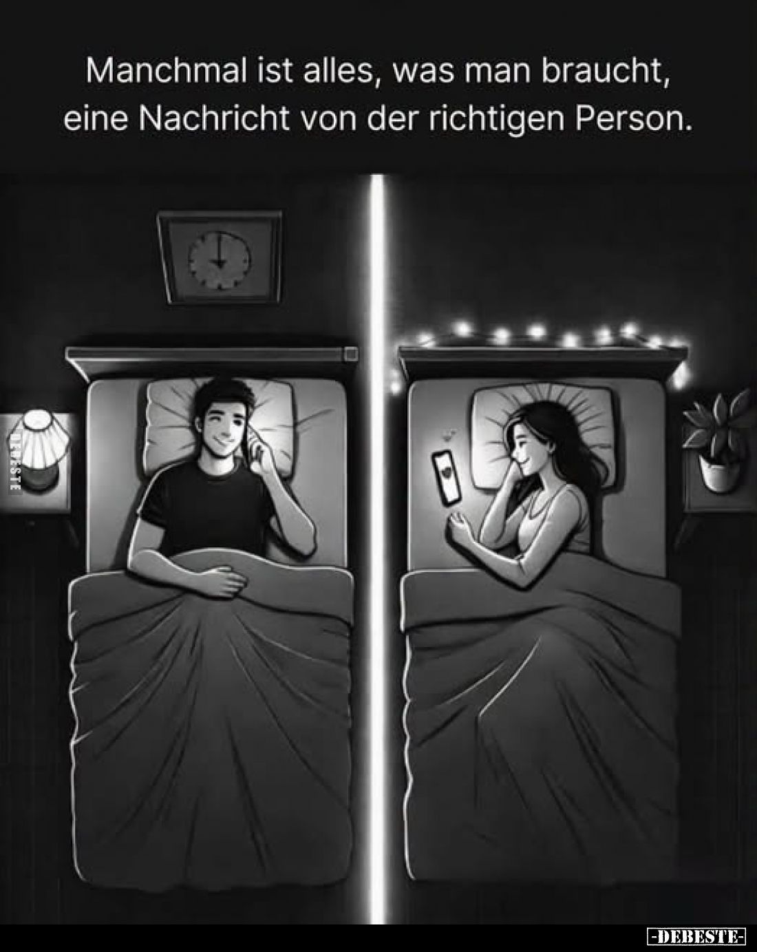 Manchmal ist alles, was man braucht,
eine Nachricht von der richtigen Person.