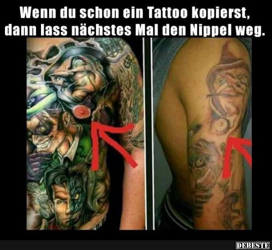 Wenn du schon ein Tattoo kopierst.. - Lustige Bilder | DEBESTE.de
