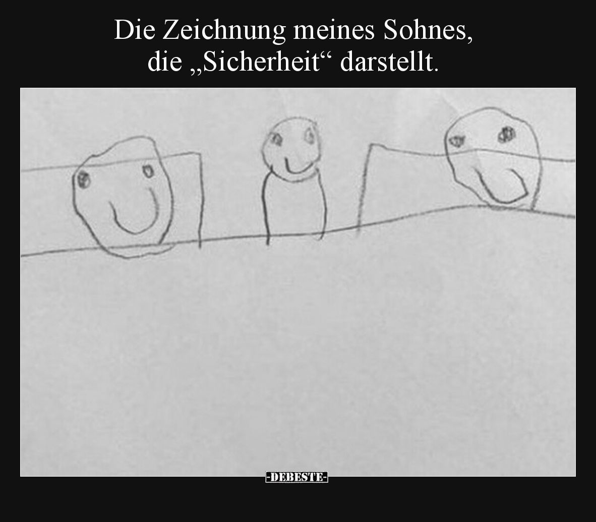 Die Zeichnung meines Sohnes, die "Sicherheit".. - Lustige Bilder | DEBESTE.de