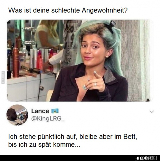 Was ist deine schlechte Angewohnheit?.. - Lustige Bilder | DEBESTE.de