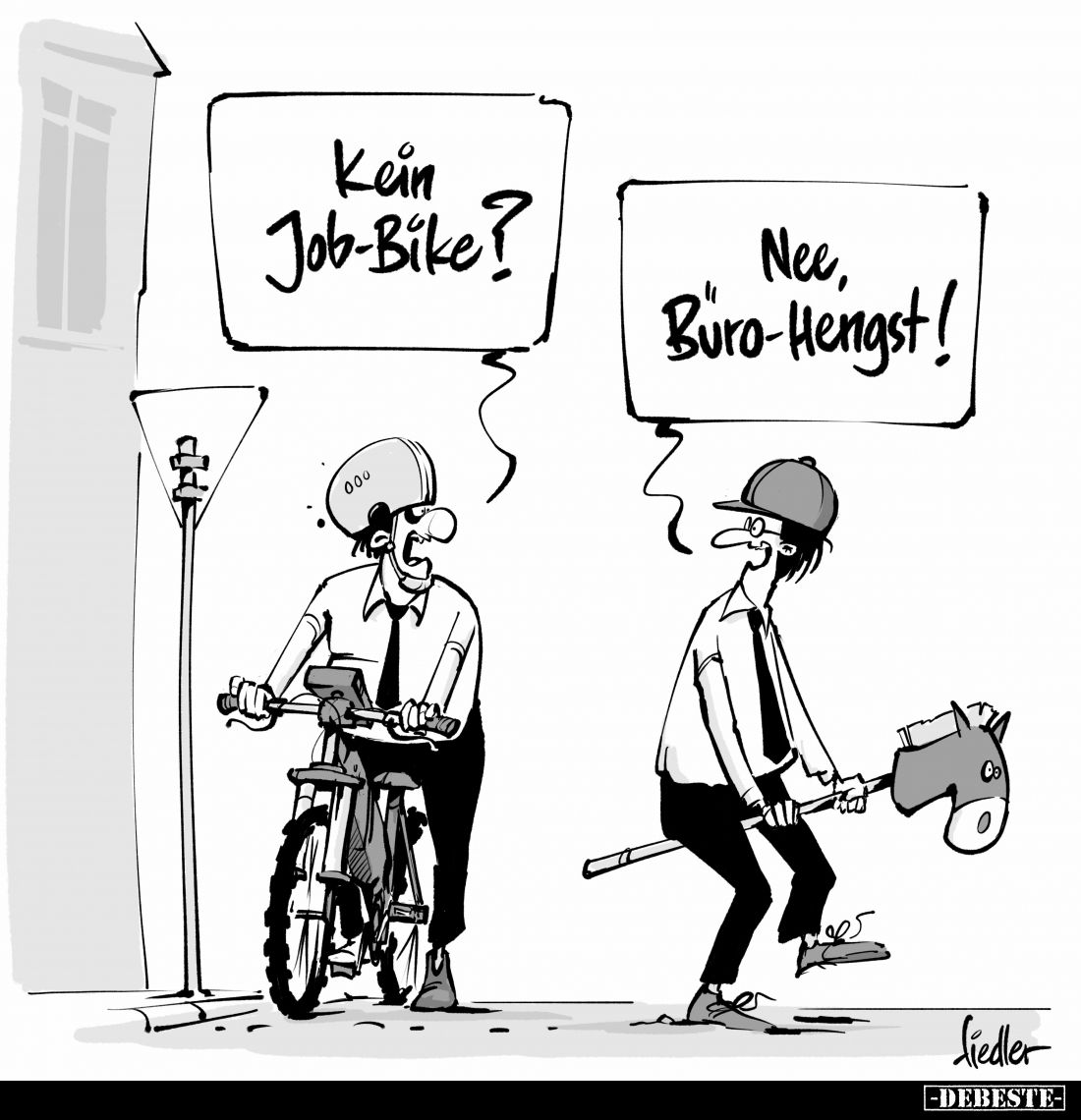 Kein Job-Bike?
Nee,
Büro-Hengst!