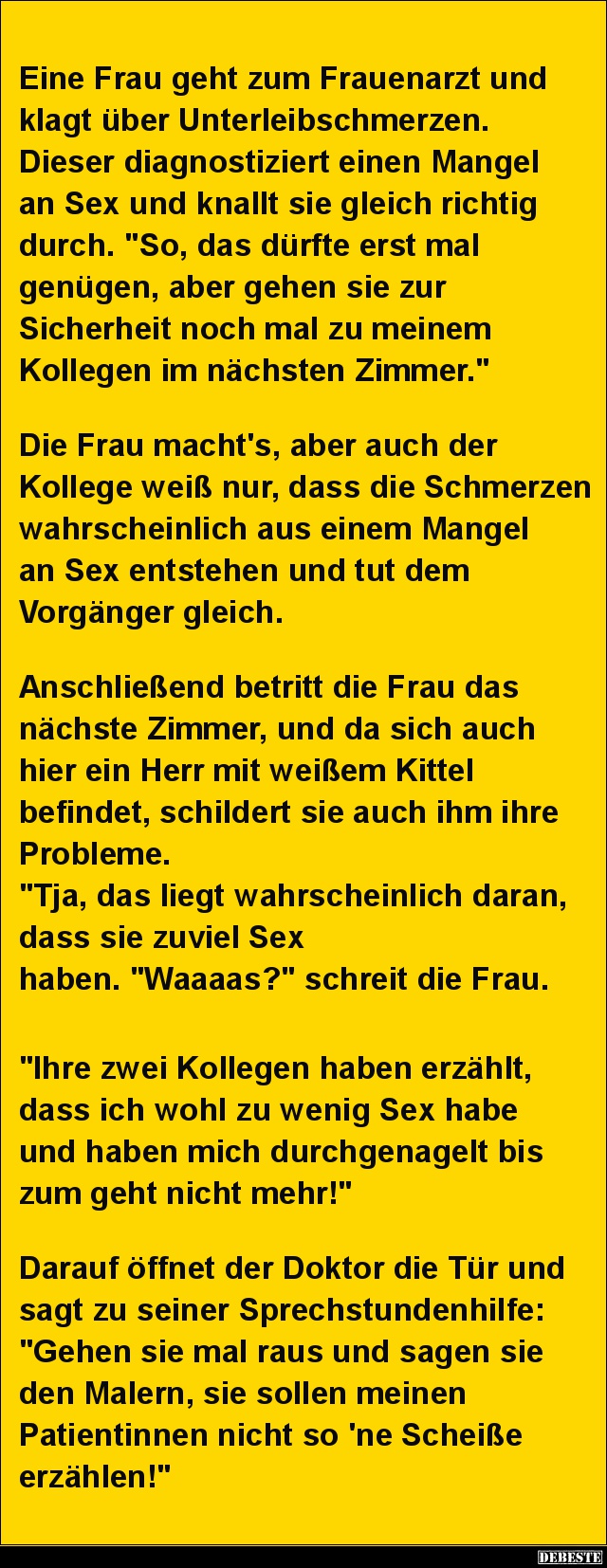 Eine Frau geht zum Frauenarzt und klagt über Unterleibschmerzen.. - Lustige Bilder | DEBESTE.de