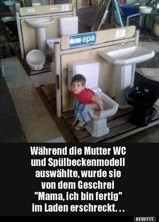 Während die Mutter WC und Spülbeckenmodell auswählte.. - Lustige Bilder | DEBESTE.de
