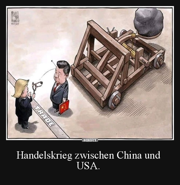 Handelskrieg zwischen China und USA. - Lustige Bilder | DEBESTE.de