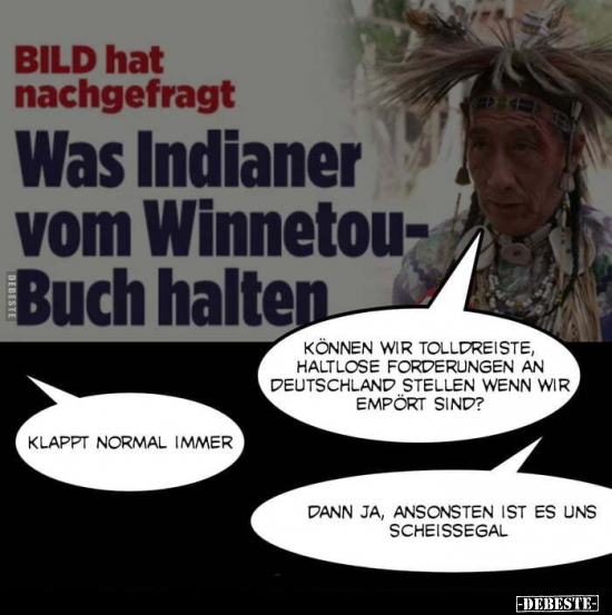 Was Indianer vom Winnetou-Buch halten.. - Lustige Bilder | DEBESTE.de
