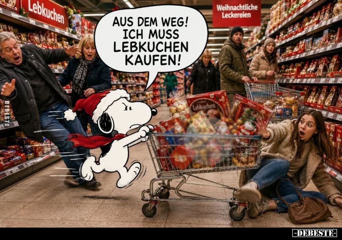 Aus dem Weg! Ich muss Lebkuchen kaufen!