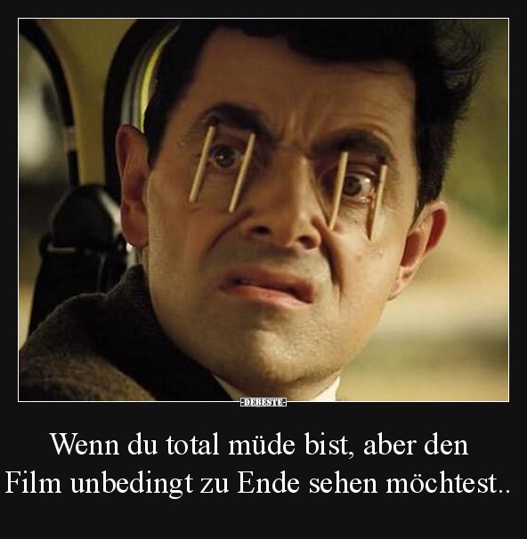 Wenn du total müde bist, aber den Film unbedingt zu Ende.. - Lustige Bilder | DEBESTE.de