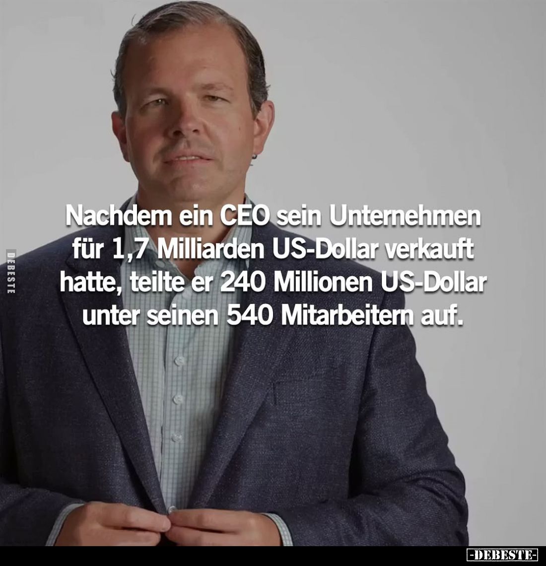 Nachdem ein CEO sein Unternehmen für 1,7 Milliarden US-Dollar verkauft hatte, teilte er 240 Millionen US-Dollar unter seinen ...