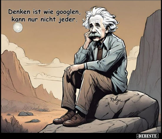 Denken ist wie googlen, kann nur nicht jeder... - Lustige Bilder | DEBESTE.de