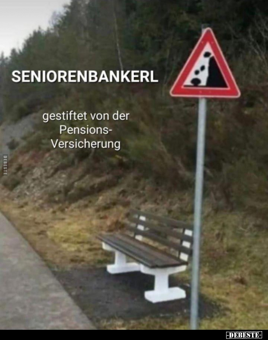 Seniorenbanker - gestiftet von der Pensionsversicherung.. - Lustige Bilder | DEBESTE.de