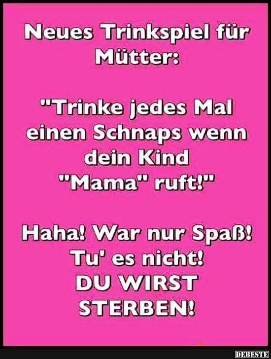 Neues Trinkspiel für Mutter.. - Lustige Bilder | DEBESTE.de