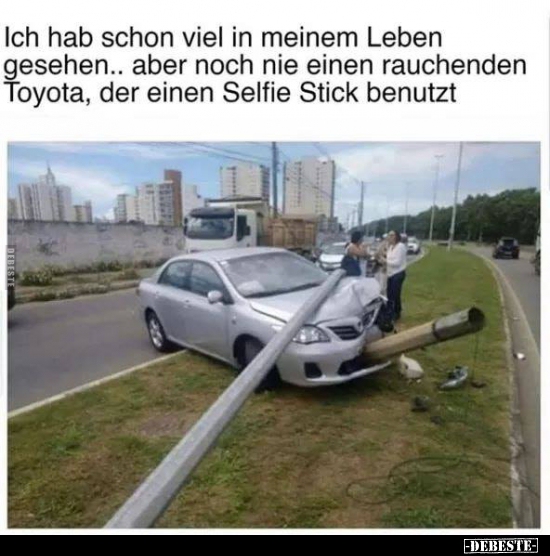 Ich hab schon viel in meinem Leben gesehen..