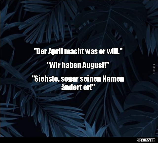 "Der April macht was er will.".. - Lustige Bilder | DEBESTE.de