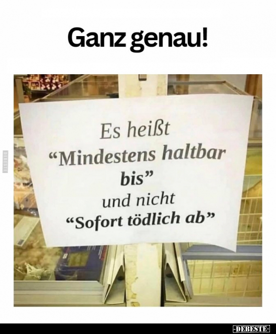 Ganz, Genau