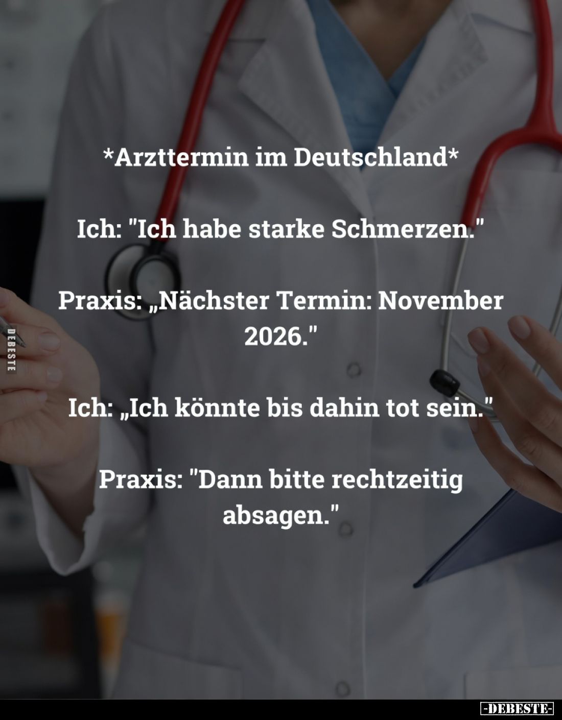 *Arzttermin in Deutschland* Ich: "Ich habe starke.." - Lustige Bilder | DEBESTE.de