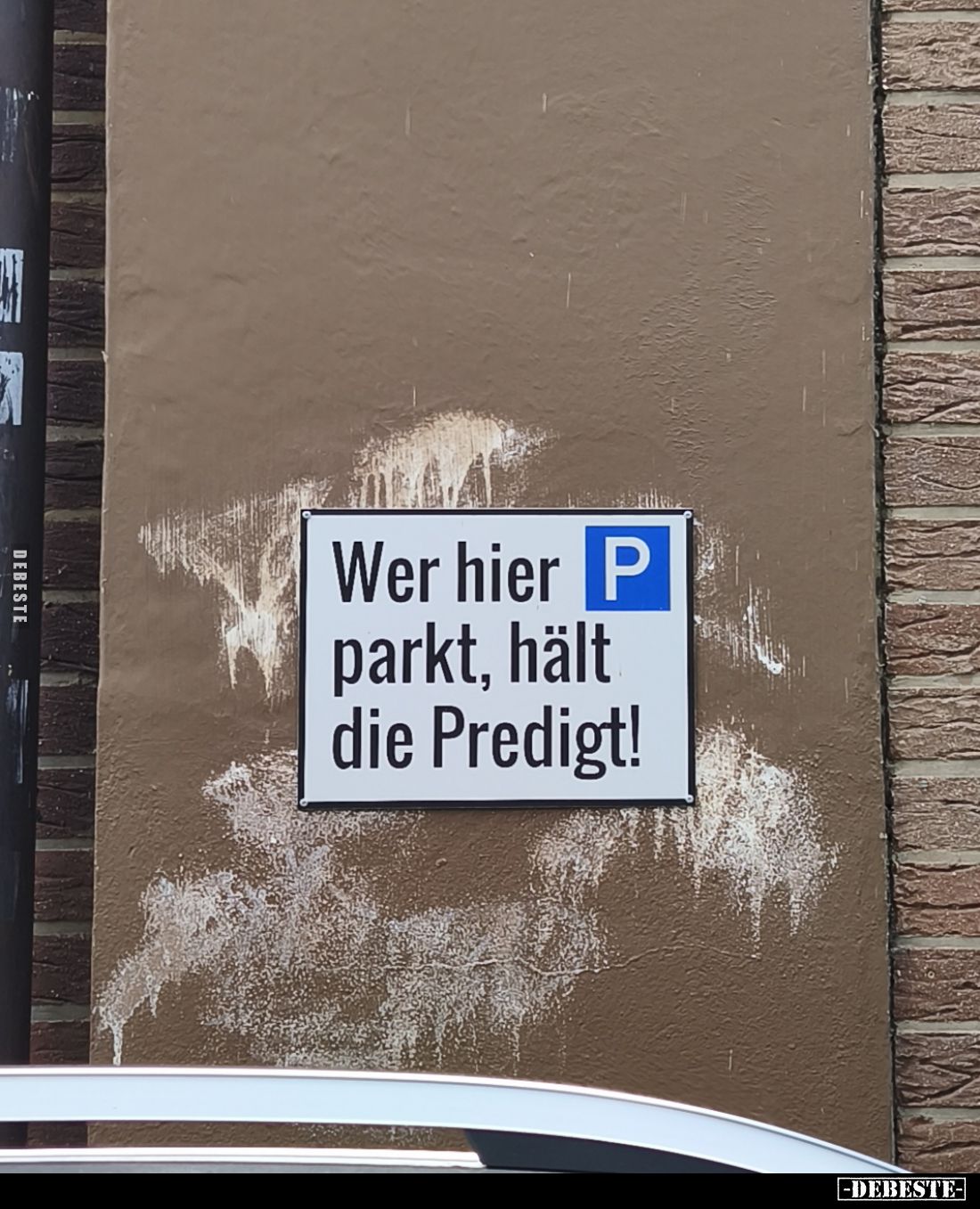 Wer hier parkt, hält die Predigt!