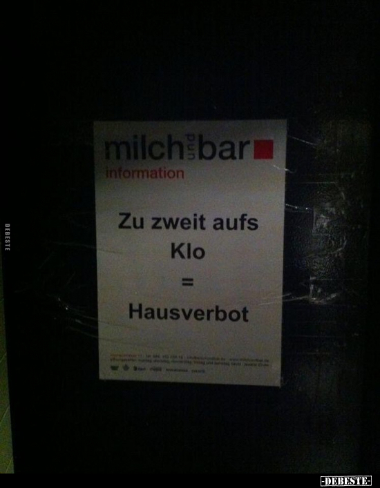 Zu zweit aufs Klo = Hausverbot.. - Lustige Bilder | DEBESTE.de