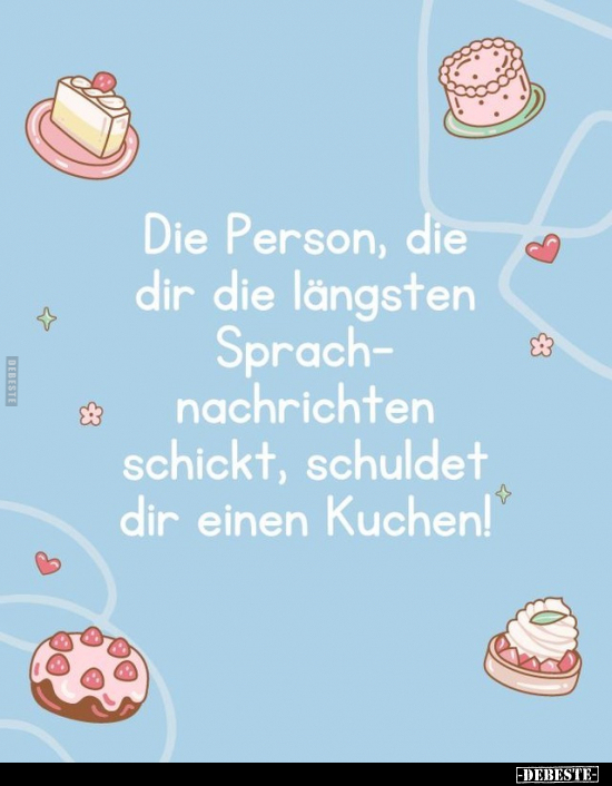 Die Person, die dir die längsten Sprachnachrichten schickt.. - Lustige Bilder | DEBESTE.de