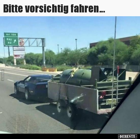 Bitte vorsichtig fahren... - Lustige Bilder | DEBESTE.de
