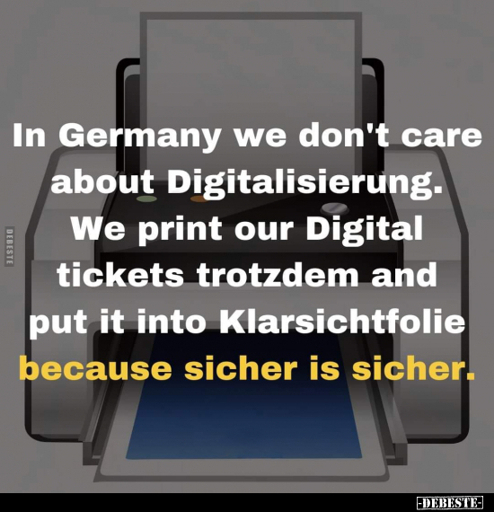 In Germany we don't care about Digitalisierung.. - Lustige Bilder | DEBESTE.de