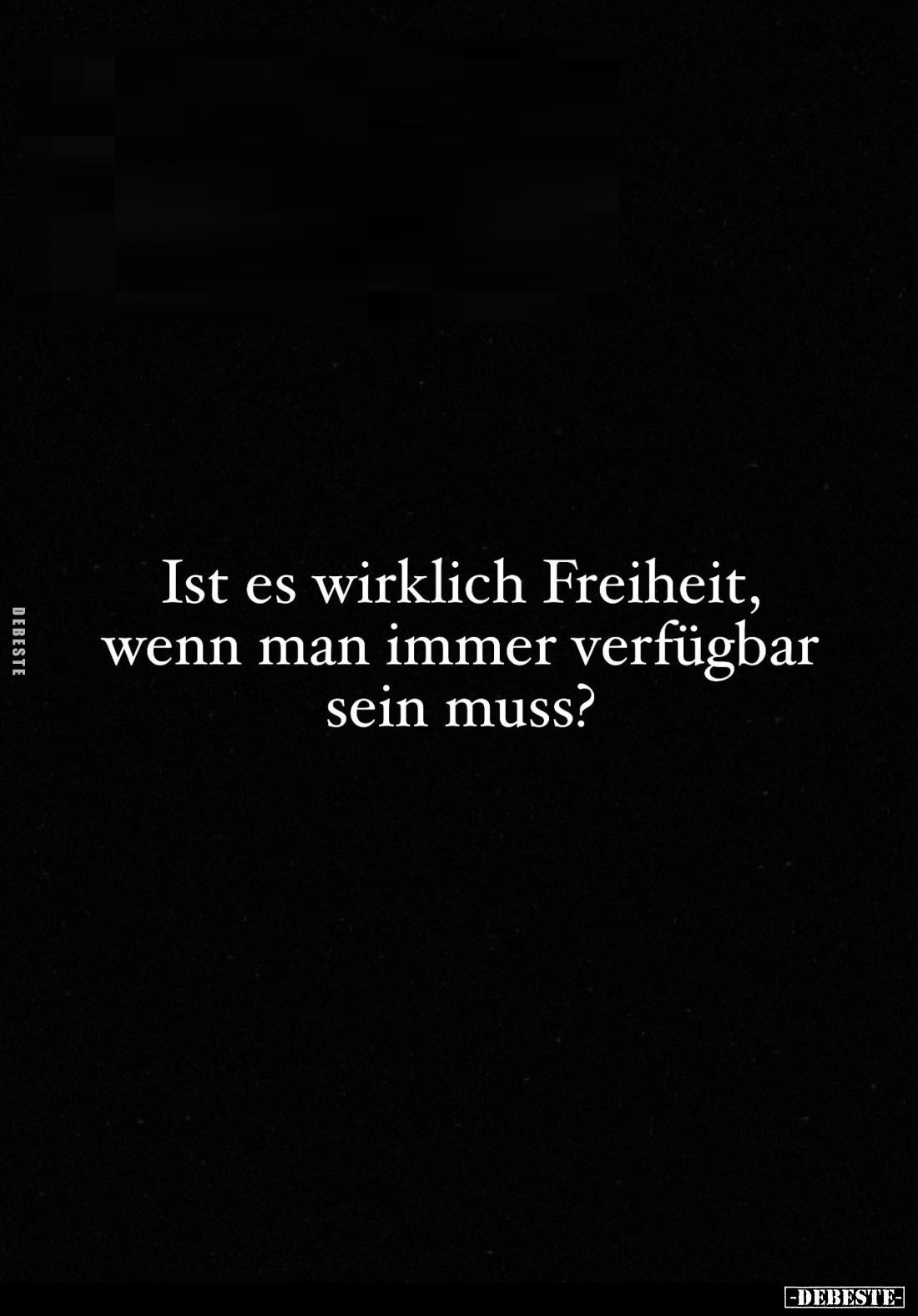 Ist es wirklich Freiheit, wenn man immer verfügbar sein muss?