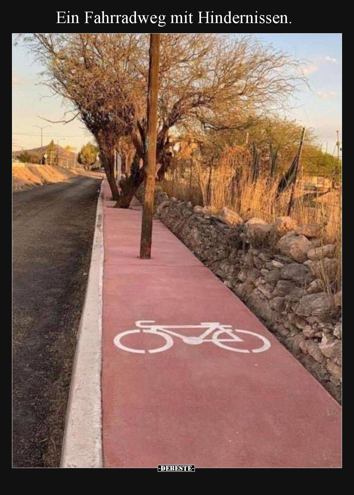 Ein Fahrradweg mit Hindernissen.