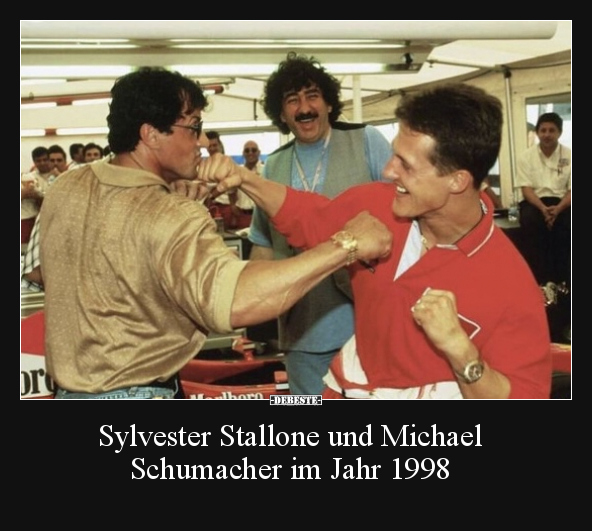 Sylvester Stallone und Michael Schumacher im Jahr 1998.. - Lustige Bilder | DEBESTE.de