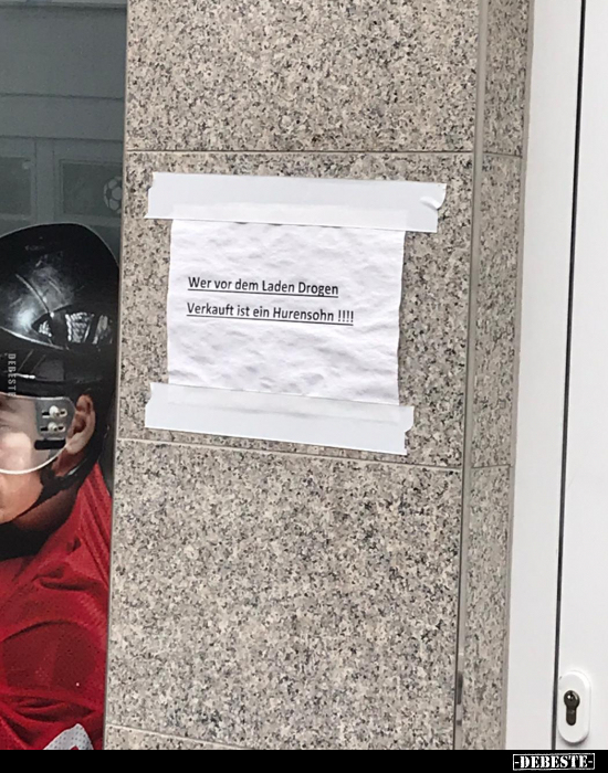 Wer vor dem Laden Drogen Verkauft ist ein..