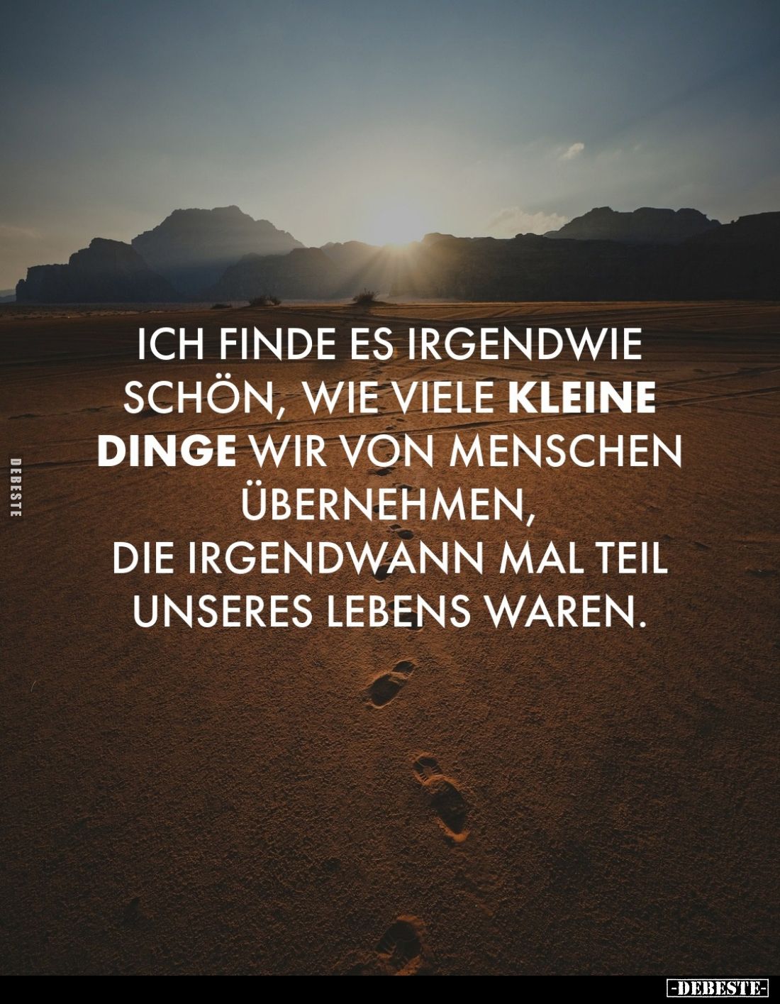 Ich finde es irgendwie schön, wie viele kleine Dinge wir von Menschen übernehmen, die irgendwann mal Teil unseres Lebens ware...