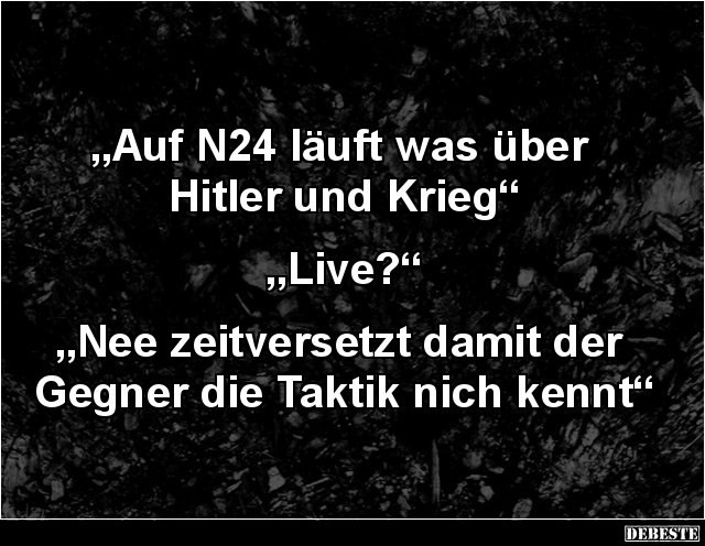 Auf N24 läuft was über Hitler und Krieg - Lustige Bilder | DEBESTE.de