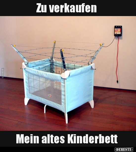 Zu verkaufen: Mein altes Kinderbett... - Lustige Bilder | DEBESTE.de