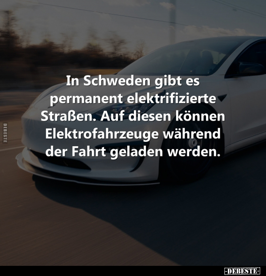 In Schweden gibt es permanent elektrifizierte Straßen.. - Lustige Bilder | DEBESTE.de