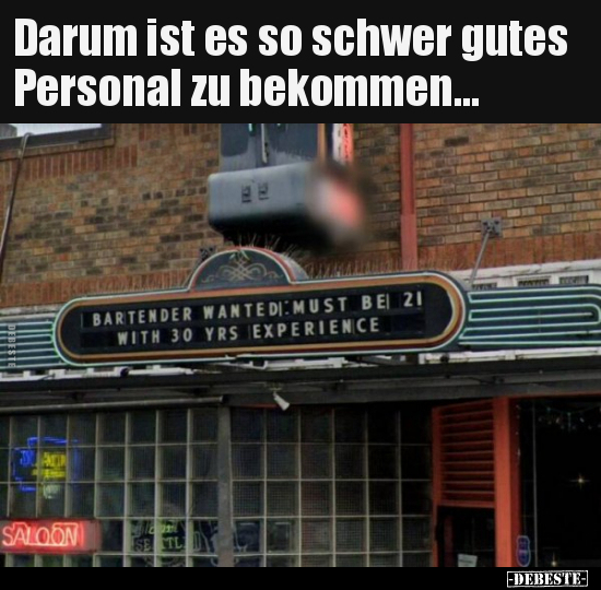 Darum ist es so schwer gutes Personal zu bekommen... - Lustige Bilder | DEBESTE.de