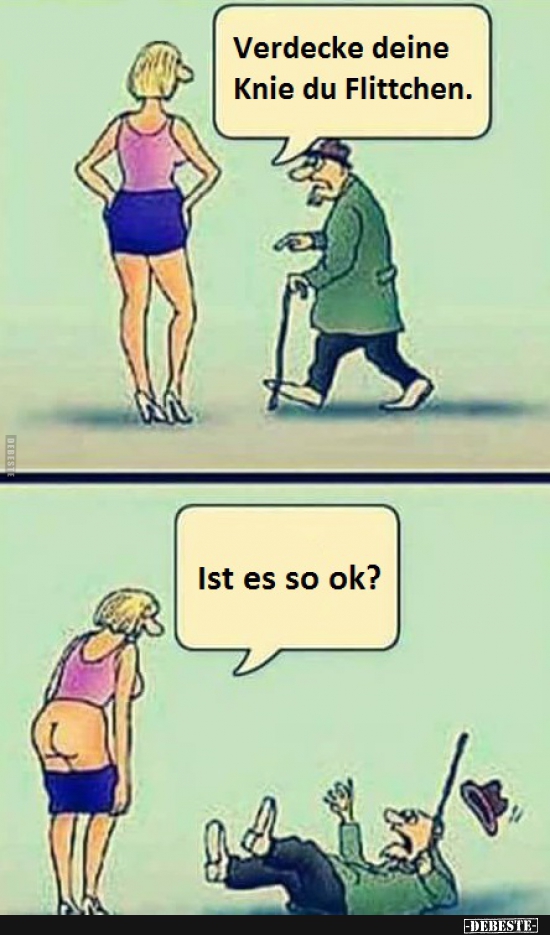Verdecke deine Knie du Flittchen.. - Lustige Bilder | DEBESTE.de