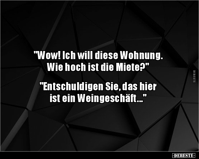 "Wow! Ich will diese Wohnung. Wie hoch ist die.." - Lustige Bilder | DEBESTE.de