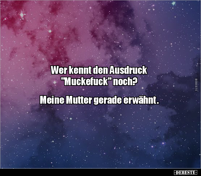 Wer kennt den Ausdruck "Muckefuck" noch? Meine Mutter.. - Lustige Bilder | DEBESTE.de