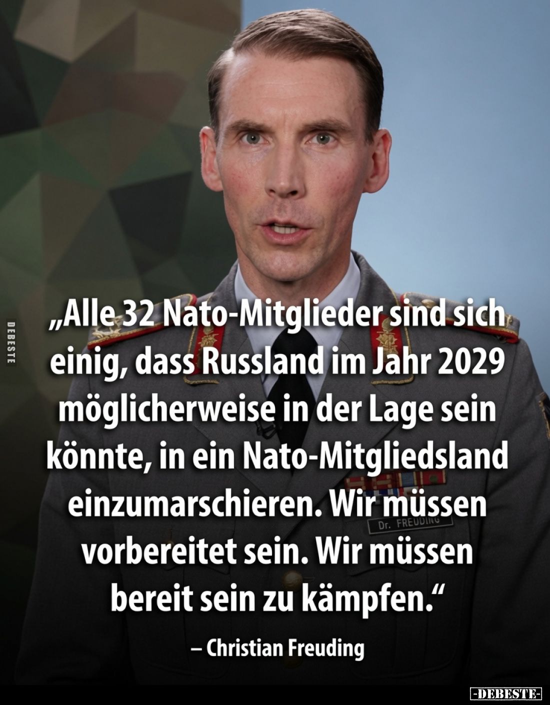 „Alle 32 Nato-Mitglieder sind sich einig, dass Russland im Jahr 2029 möglicherweise in der Lage sein könnte, in ein Nato-Mitg...